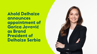 Ahold Delhaize announces appointment of Gorica Jovović as Brand President of Delhaize Serbia