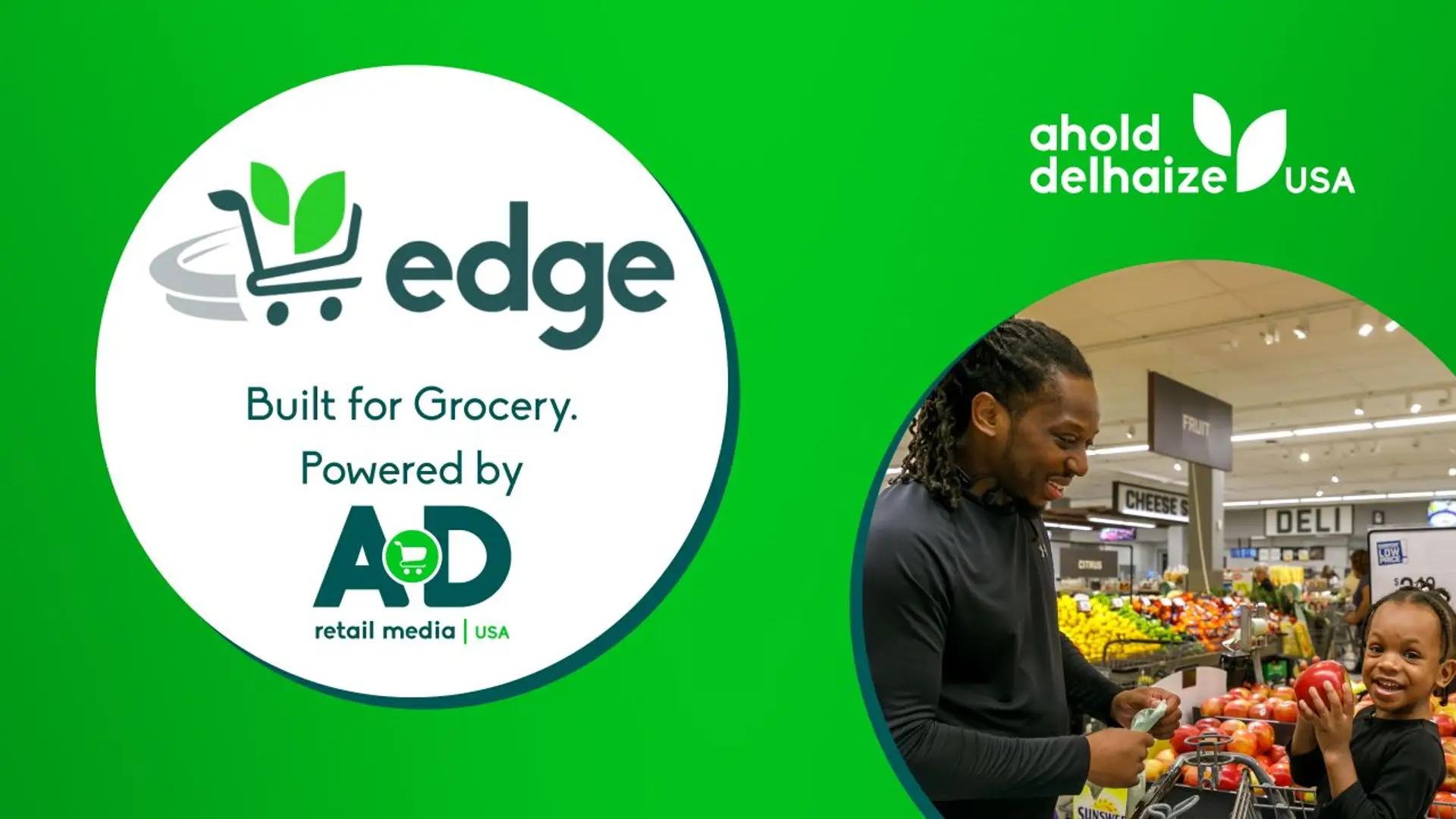 Ahold Delhaize USA introduces Edge, a new proprietary retail media ad platform built for grocery retail